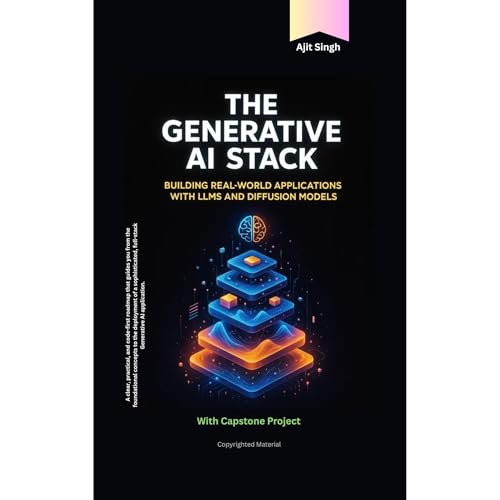 The Generative AI Stack by Ajit Singh