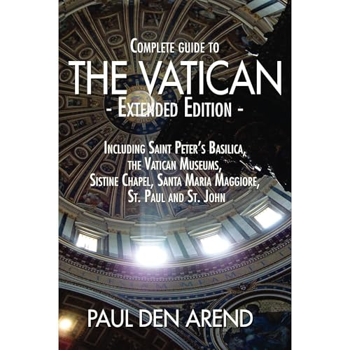 Complete Guide to the Vatican - Extended Edition