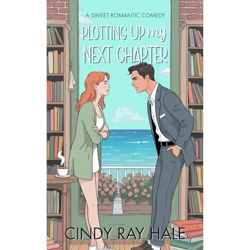 Plotting Up My Next Chapter by Cindy Ray Hale