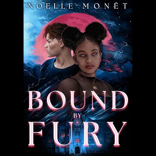 Bound by Fury by Noelle Monét