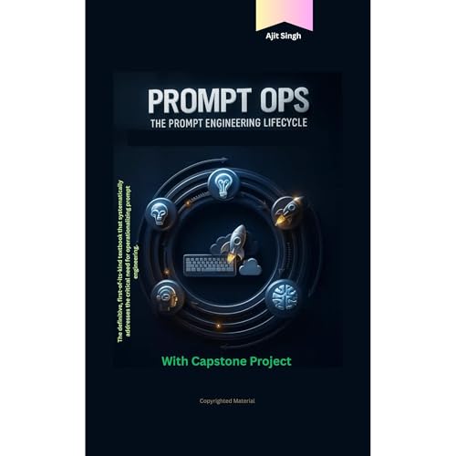 Prompt Ops: by Ajit Singh