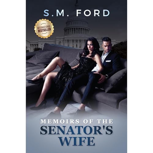 Memoirs Of The Senator's Wife by S. M. Ford