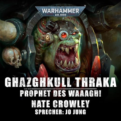 Ghazghkull Thraka - Prophet des Waaagh!