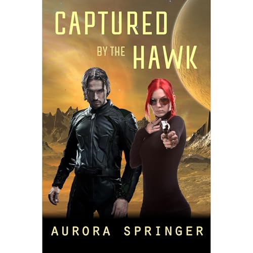 Captured by the Hawk by Aurora Springer