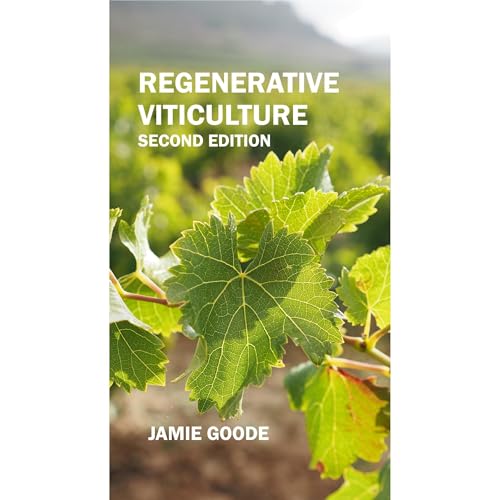 Regenerative Viticulture by Jamie Goode