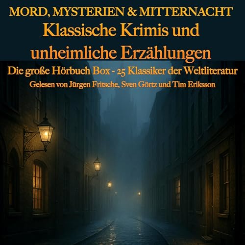 Mord, Mysterien & Mitternacht: Klassische Krimis und unheimliche Erzählungen
