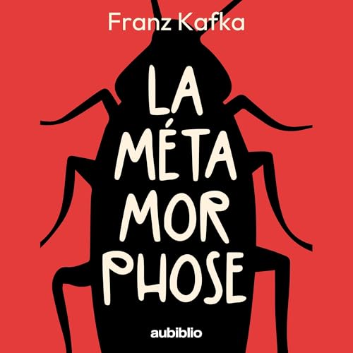 La Métamorphose by Franz Kafka