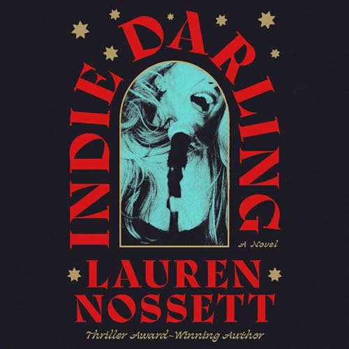 Indie Darling by Lauren Nossett