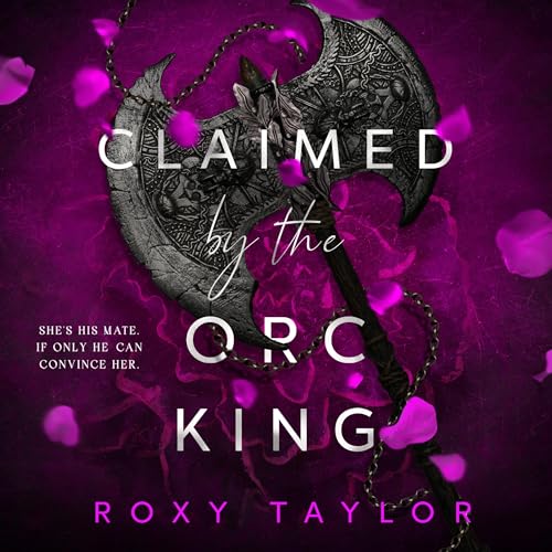 Claimed by the Orc King by Roxy Taylor