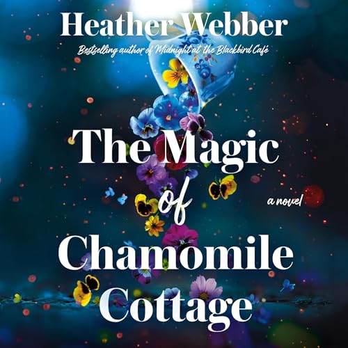 The Magic of Chamomile Cottage