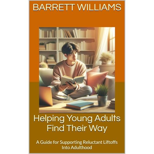 Helping Young Adults Find Their Way by Barrett Williams