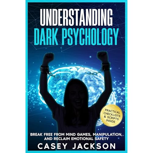 Understanding Dark Psychology by Casey Jackson