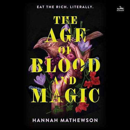 The Age of Blood and Magic by Hannah Mathewson