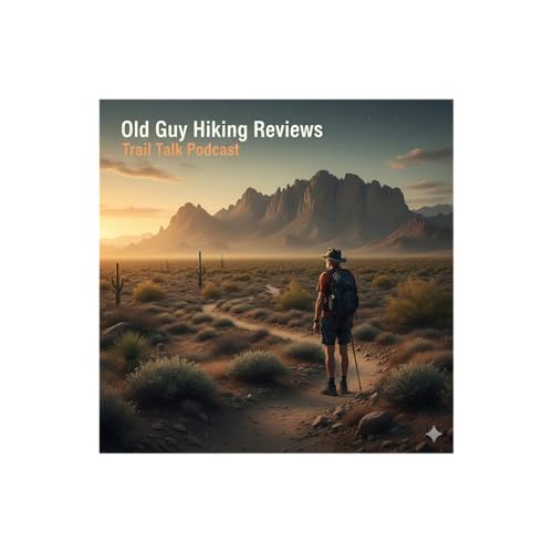 Old Guy Hiking Reviews – Trail Talk by Rocky Funk