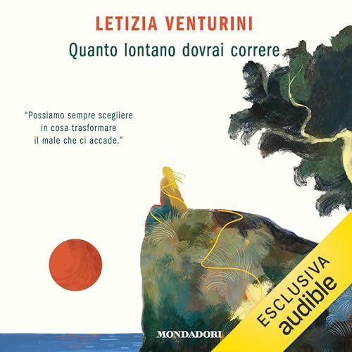 Quanto lontano dovrai correre by Letizia Venturini