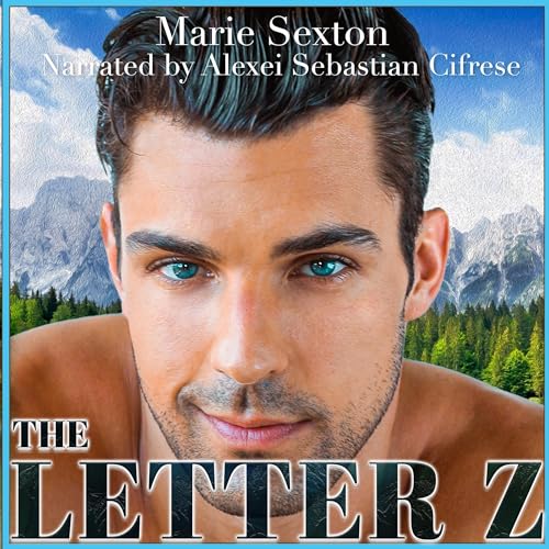 The Letter Z by Marie Sexton