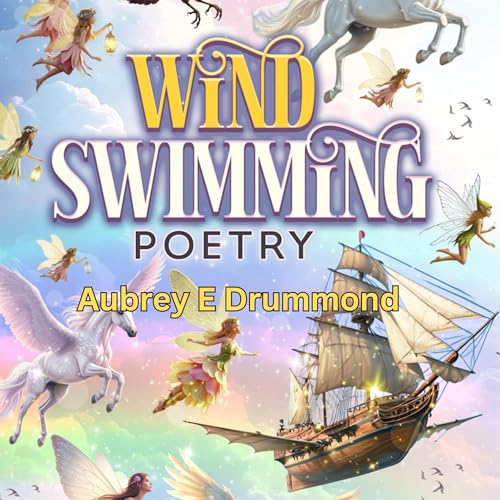 Wind Swimming: Poetry