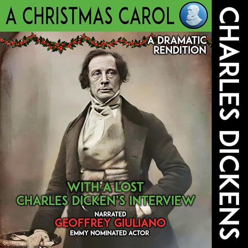 A Christmas Carol: A Dramatic Rendition