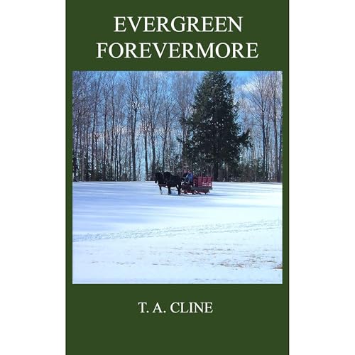 Evergreen Forevermore by T. A. Cline