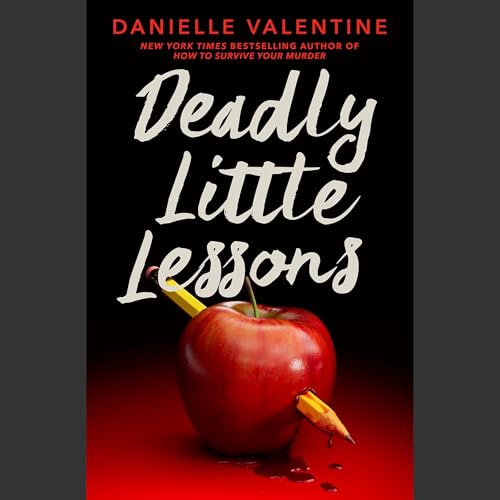 Deadly Little Lessons