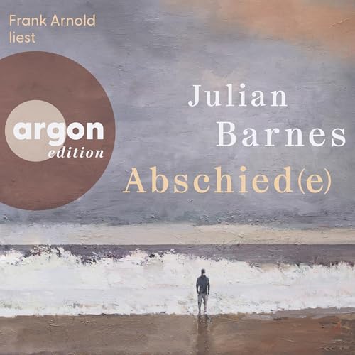 Abschied(e) by Julian Barnes
