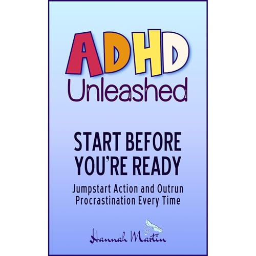 Start Before You’re Ready by Hannah Martin