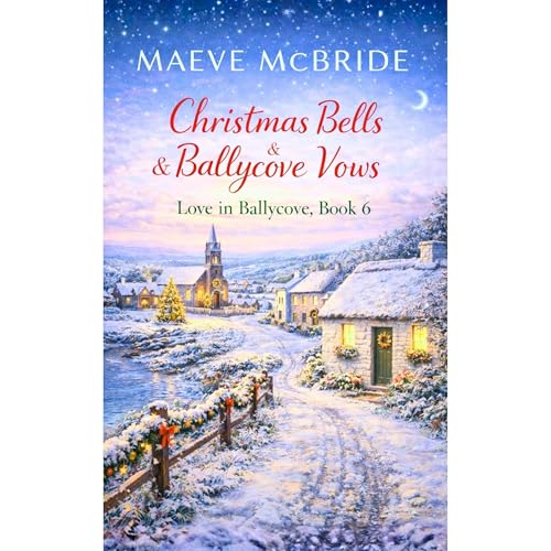 Christmas Bells & Ballycove Vows