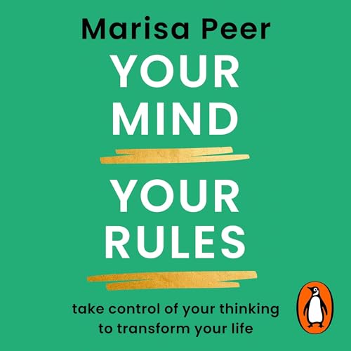 Your Mind, Your Rules by Marisa Peer