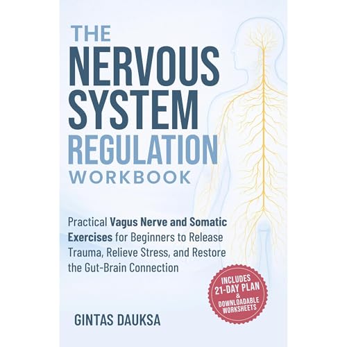 The Nervous System Regulation Workbook by Gintas Dauksa