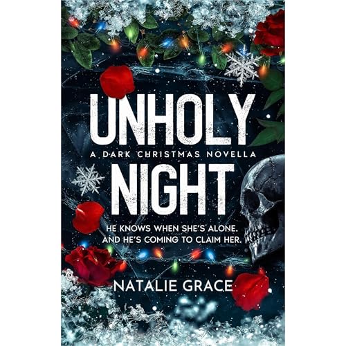 Unholy Night: A Dark Christmas Novella by Natalie Grace