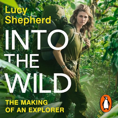 Into the Wild by Lucy Shepherd