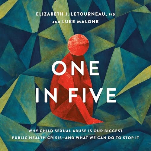 One in Five by Elizabeth J. Letourneau PhD