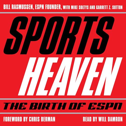 Sports Heaven by Bill Rasmussen