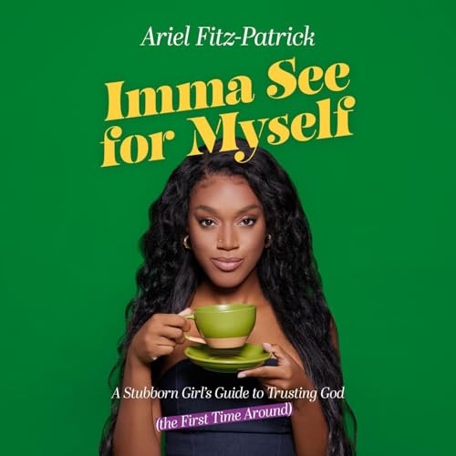 Imma See for Myself by Ariel Fitz-Patrick