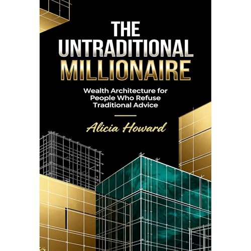 THE UNTRADITIONAL MILLIONAIRE