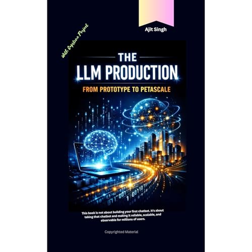 The LLM Production : From Prototype to Petascale by Ajit Singh