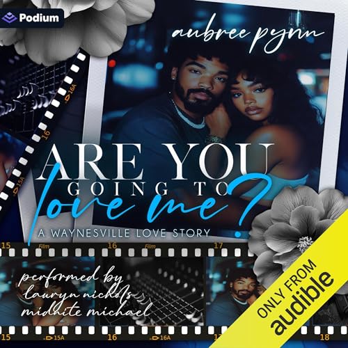 Are You Going to Love Me