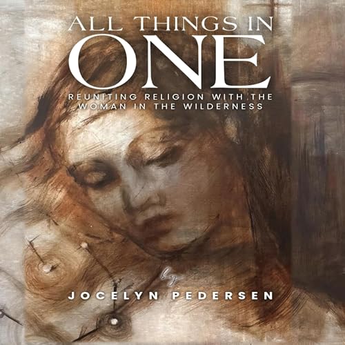 All Things in One by Jocelyn Pedersen