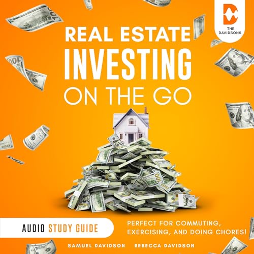 Real Estate Investing On the Go - Audio Study Guide