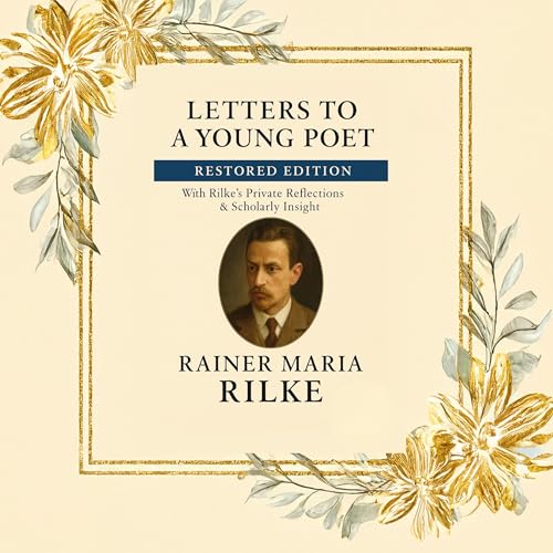 Letters to a Young Poet (Restored Edition) by Rainer Rilke
