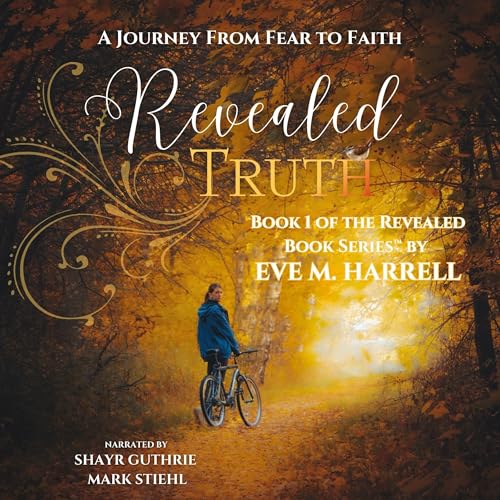 Revealed Truth by Eve Harrell