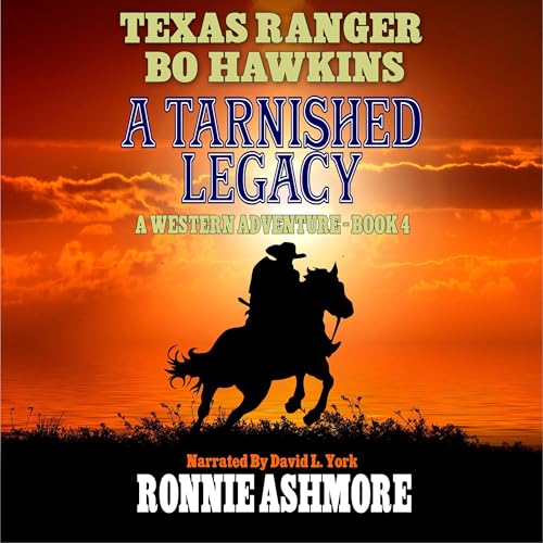Texas Ranger Bo Hawkins: A Tarnished Legacy
