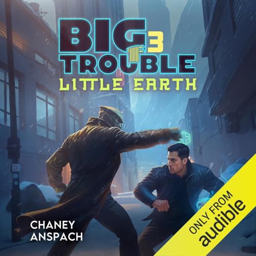Big Trouble, Little Earth 3 by J.N. Chaney