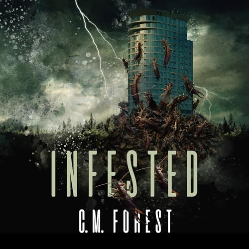 Infested by C.M. Forest