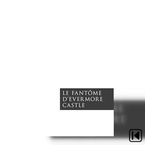 Le fantôme d'Evermore castle