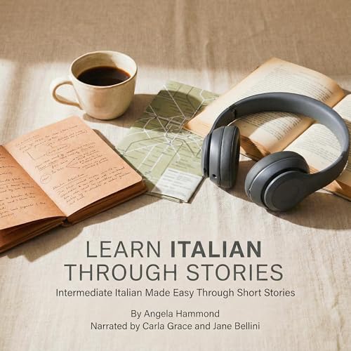 Learn Italian Through Stories by Angela Hammond