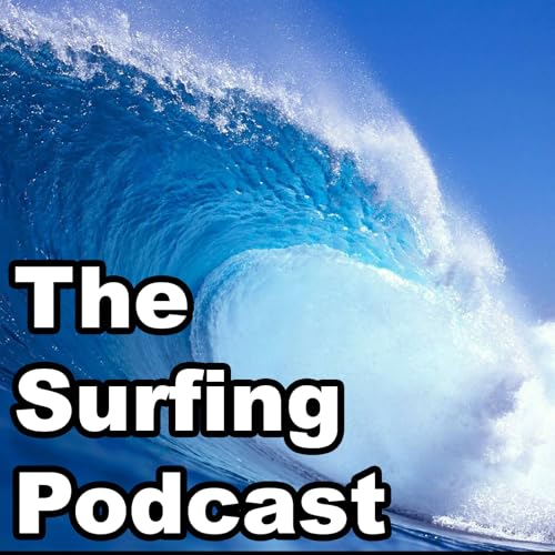 The Surfing Podcast by The Surfing Podcast