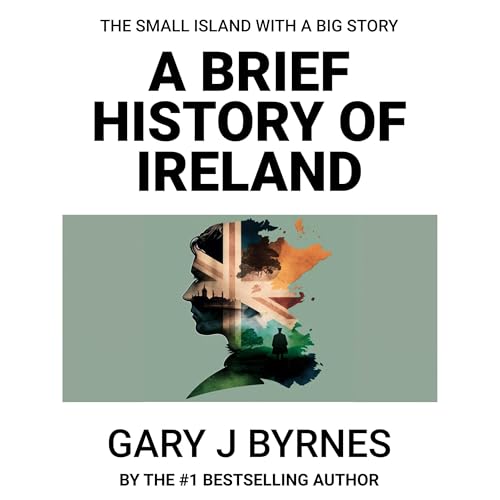 A Brief History of Ireland