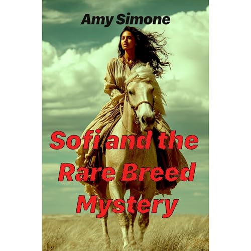 Sofi and The Rare Breed Mystery by Amy Simone