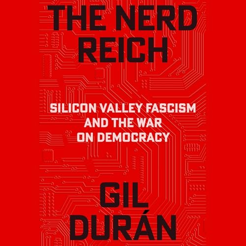 The Nerd Reich by Gil Durán